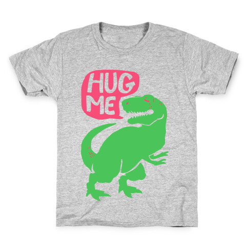 Hug Me Dinosaur (Part One) Kids T-Shirt