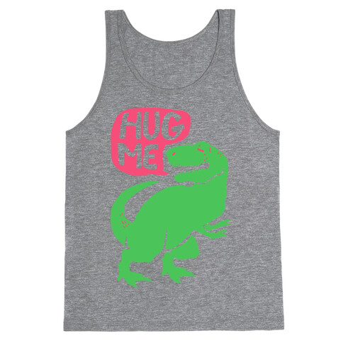 Hug Me Dinosaur (Part One) Tank Top