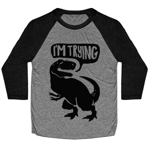 Hug Me Dinosaur (Part Two) Baseball Tee