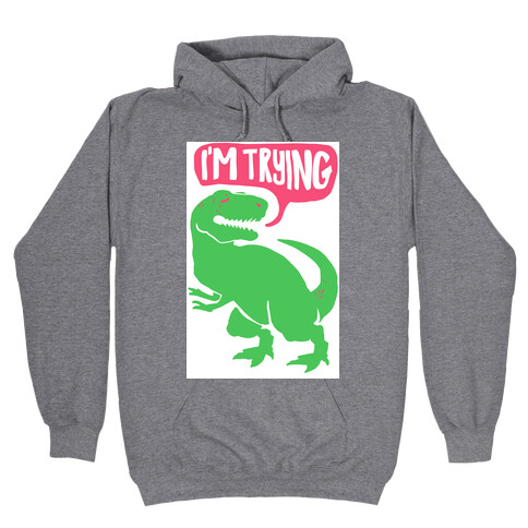 Hug Me Dinosaur (Part Two) Hooded Sweatshirt