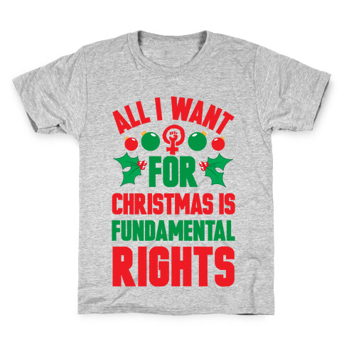 All I Want For Christmas Is Fundamental Rights Kids T-Shirt