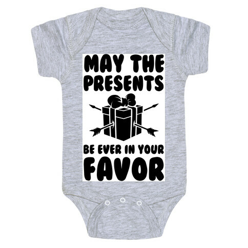 May the Presents be Ever in Your Favor. Baby One-Piece