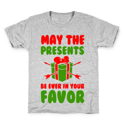 May the Presents be Ever in Your Favor. Kids T-Shirt