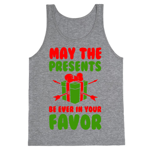 May the Presents be Ever in Your Favor. Tank Top