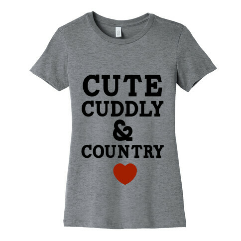 Cute Cuddly & Country Womens T-Shirt
