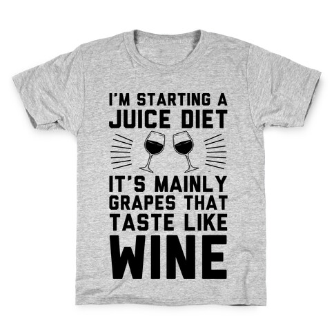 I'm Starting A Juice Diet Kids T-Shirt