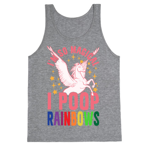 I'm So Magical I Poop Rainbows Tank Top