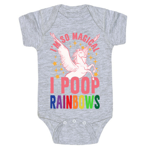 I'm So Magical I Poop Rainbows Baby One-Piece