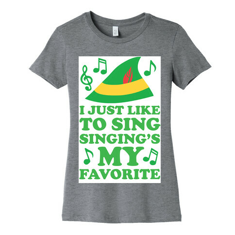 I Just Like To Sing, Singing's My Favorite Womens T-Shirt