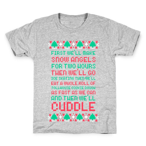 First We'll Make Snow Angels Kids T-Shirt