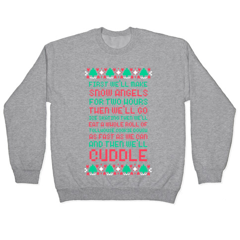 First We'll Make Snow Angels Pullover