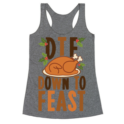 DTF: Down To Feast Racerback Tank Top