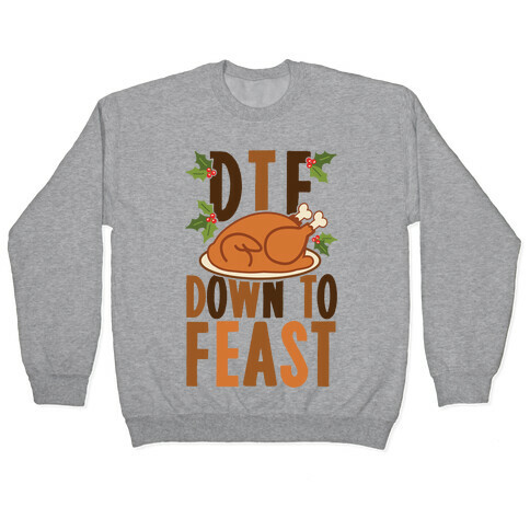 DTF: Down To Feast Pullover