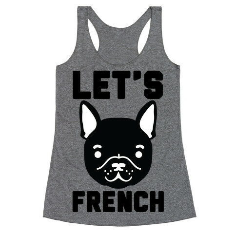 Let's French Racerback Tank Top