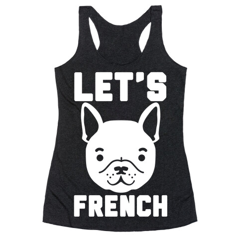 Let's French Racerback Tank Top