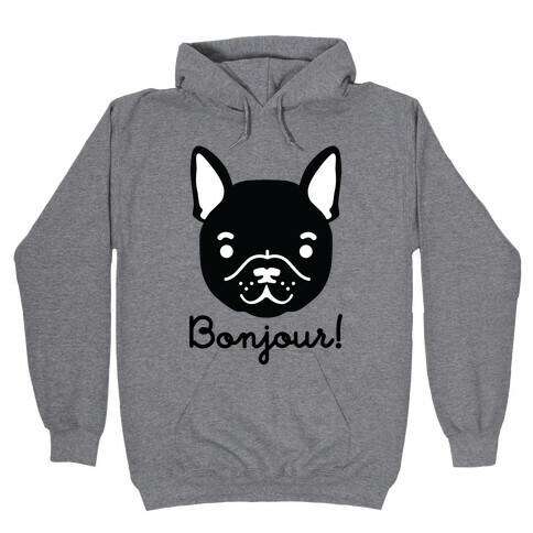 Bonjour French Bulldog Hooded Sweatshirt