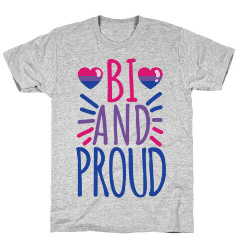 Bi And Proud T-Shirt