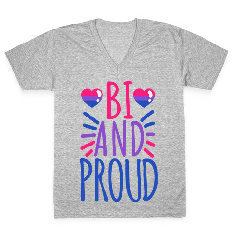 Bi And Proud V-Neck Tee Shirt