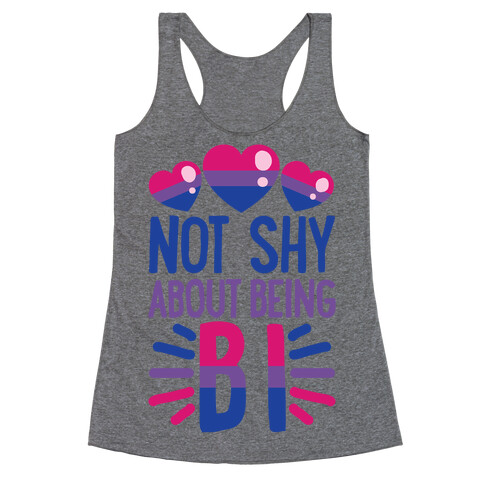 Not Shy About Being Bi Racerback Tank Top