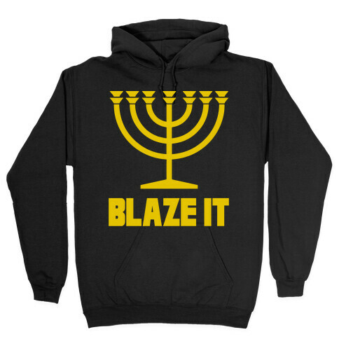 Blaze It Menorah Hooded Sweatshirt