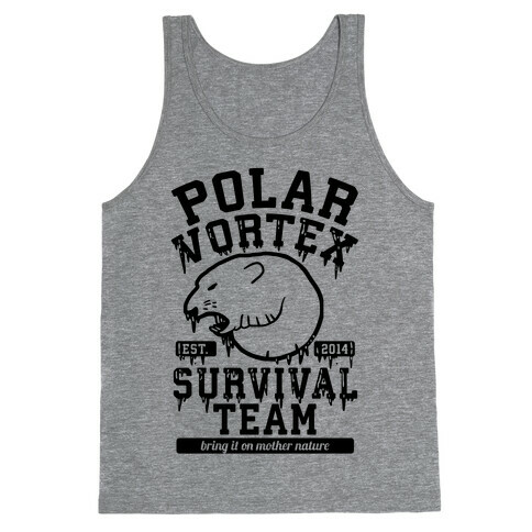 Polar Vortex Survival Team Tank Top