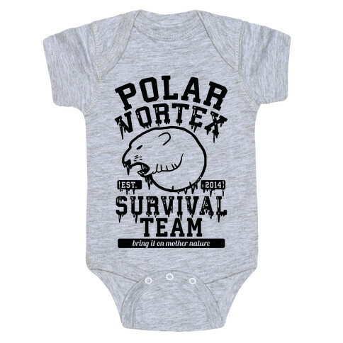 Polar Vortex Survival Team Baby One-Piece