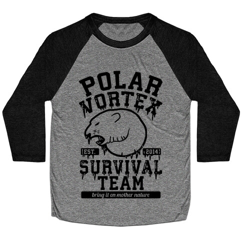 Polar Vortex Survival Team Baseball Tee