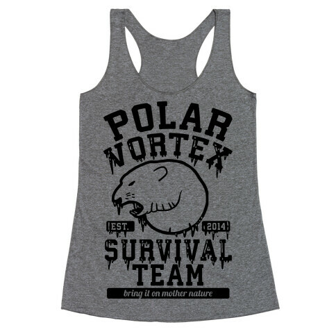 Polar Vortex Survival Team Racerback Tank Top