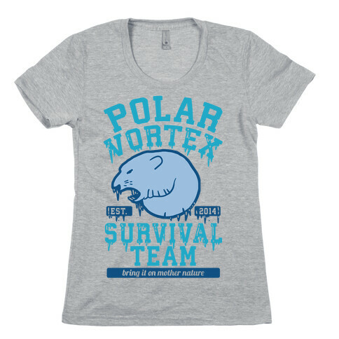 Polar Vortex Survival Team Womens T-Shirt
