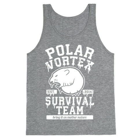 Polar Vortex Survival Team Tank Top