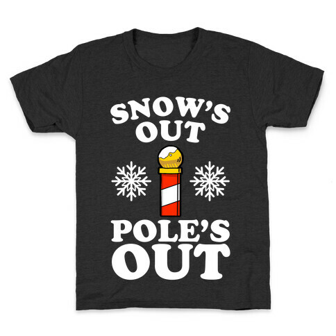 Snow's Out Poles Out Kids T-Shirt