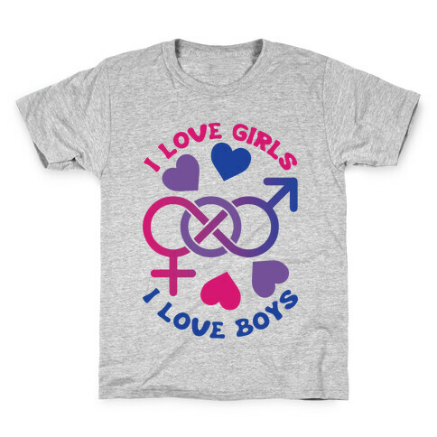 I Love Girls I Love Boys Kids T-Shirt