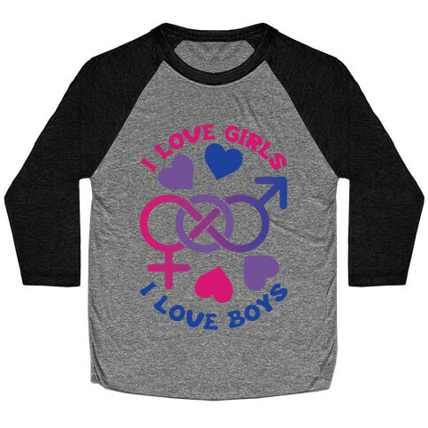 I Love Girls I Love Boys Baseball Tee