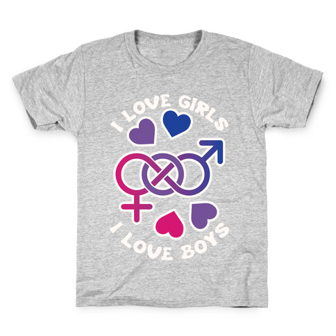 I Love Girls I Love Boys Kids T-Shirt