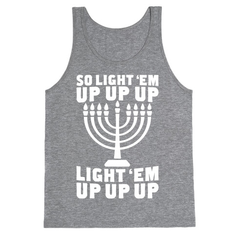 So Light 'Em Up Tank Top