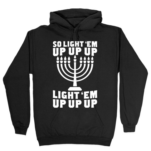 So Light 'Em Up Hooded Sweatshirt