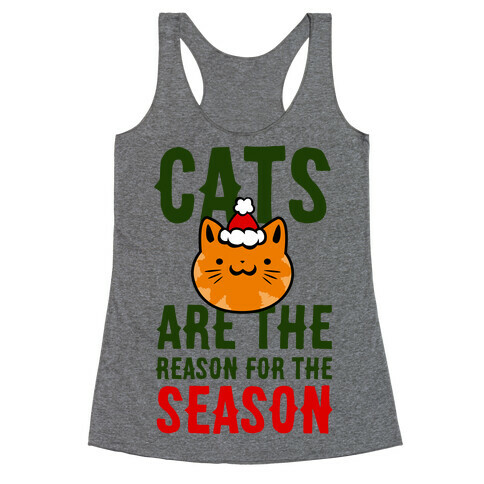 Cats are the Reason for the Season Racerback Tank Top