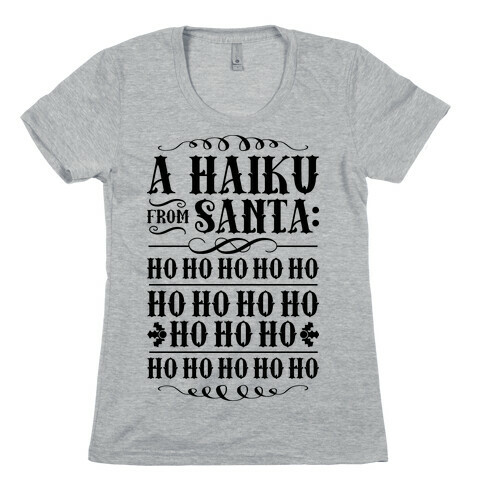 A Haiku From Santa Womens T-Shirt