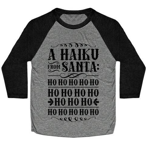 A Haiku From Santa Baseball Tee