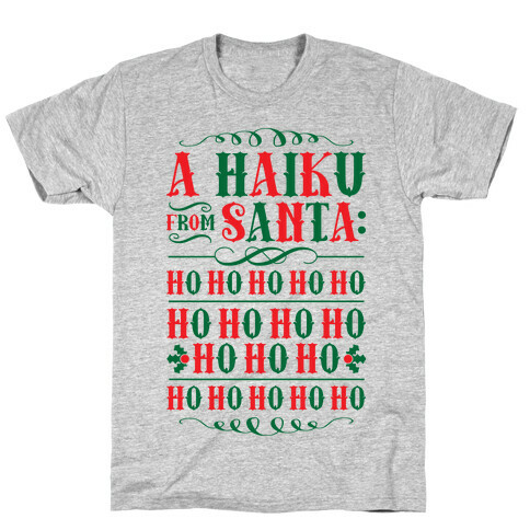 A Haiku From Santa T-Shirt