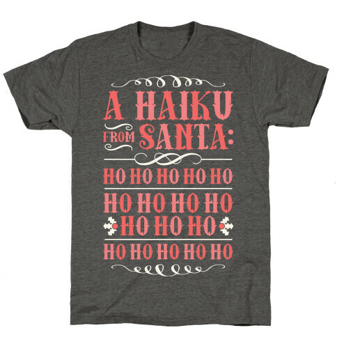 A Haiku From Santa T-Shirt