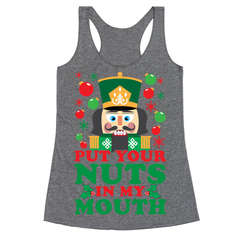 Put Your Nuts In My Mouth Racerback Tank Top
