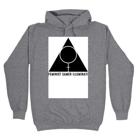 Feminist Gamer Illuminati Hooded Sweatshirt