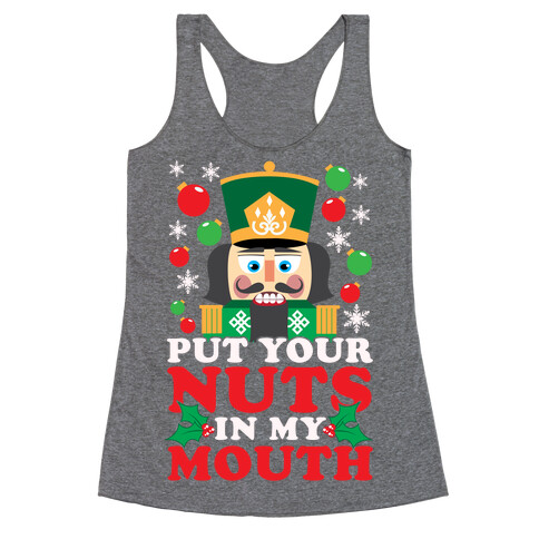 Put Your Nuts In My Mouth Racerback Tank Top