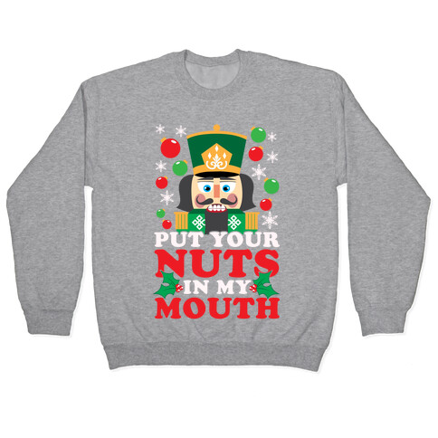 Put Your Nuts In My Mouth Pullover