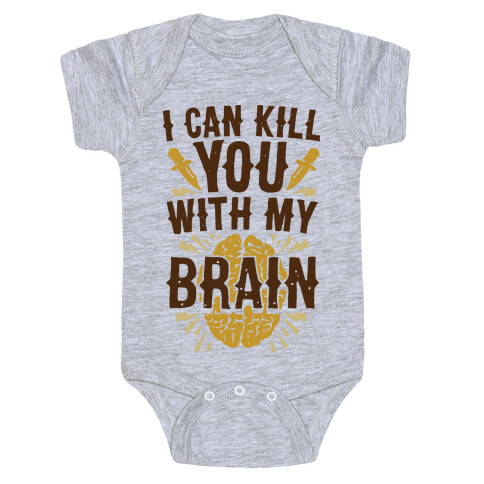 I Can Kill You With My Brain Baby One-Piece