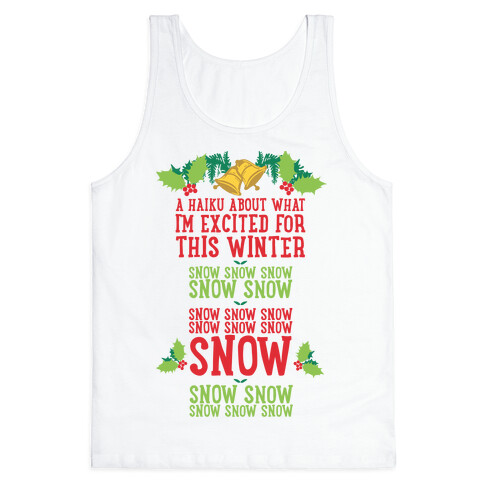 A Haiku About What I'm Excited For This Winter Tank Top