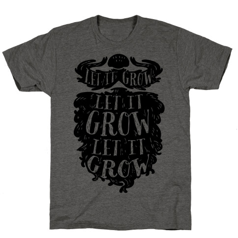 Let It Grow T-Shirt