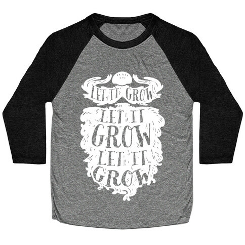 Let It Grow Baseball Tee