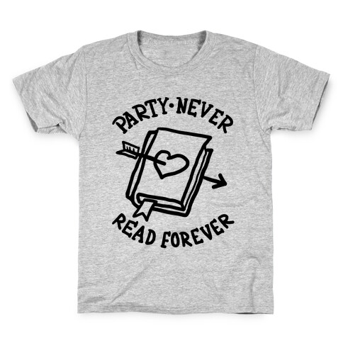 Party Never Read Forever Kids T-Shirt